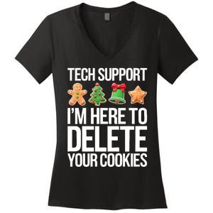 Tech Support Im Here To Delete Your Cookies Christmas Women's V-Neck T-Shirt