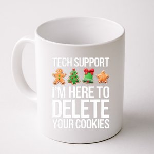 Tech Support Im Here To Delete Your Cookies Christmas Coffee Mug