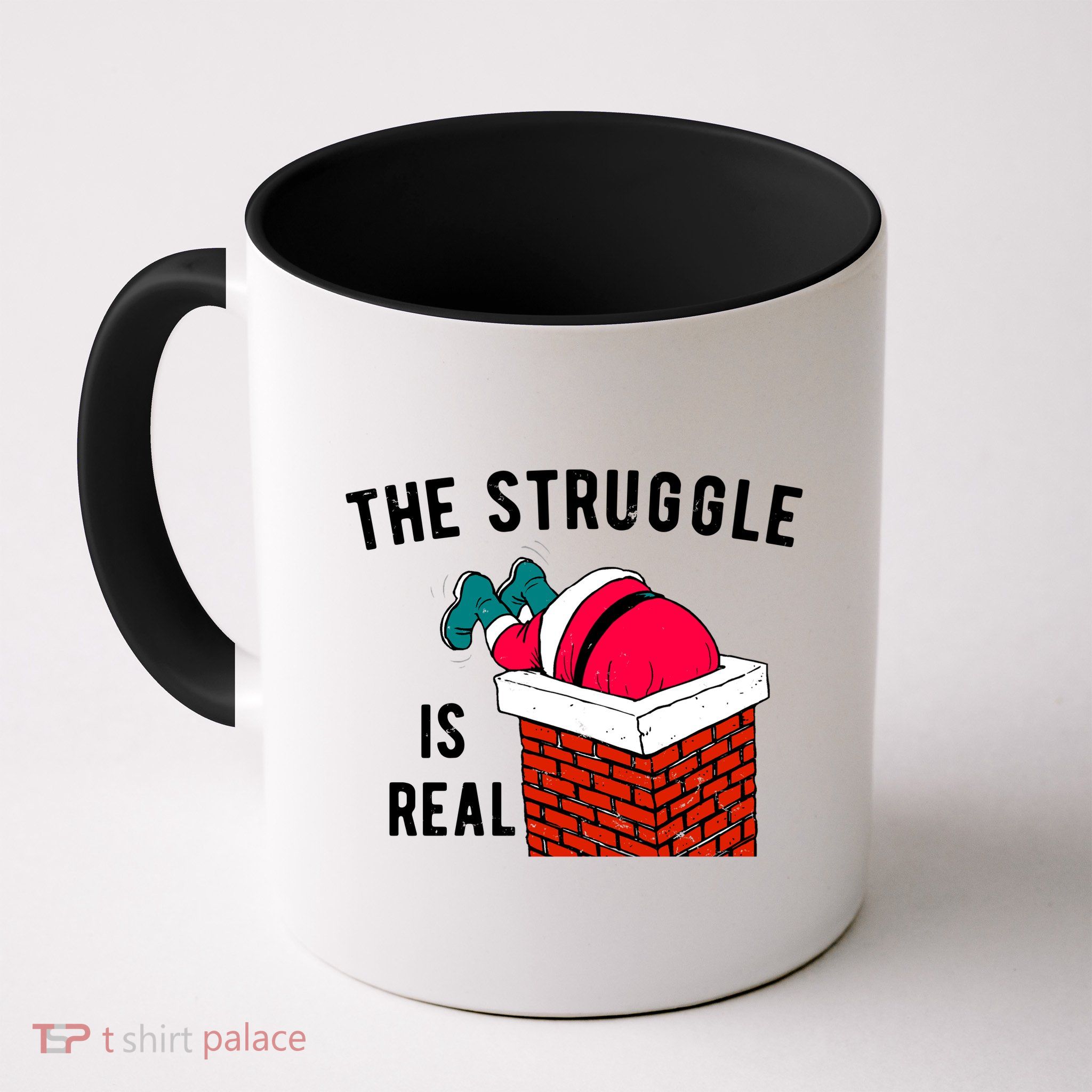 The Struggle Is Real Santa Funny Holiday Mug