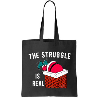 The Struggle Is Real Santa Funny Holiday Bag