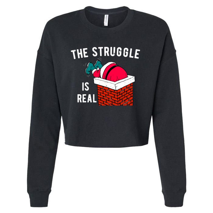 The Struggle Is Real Santa Funny Holiday Cropped Pullover Crew