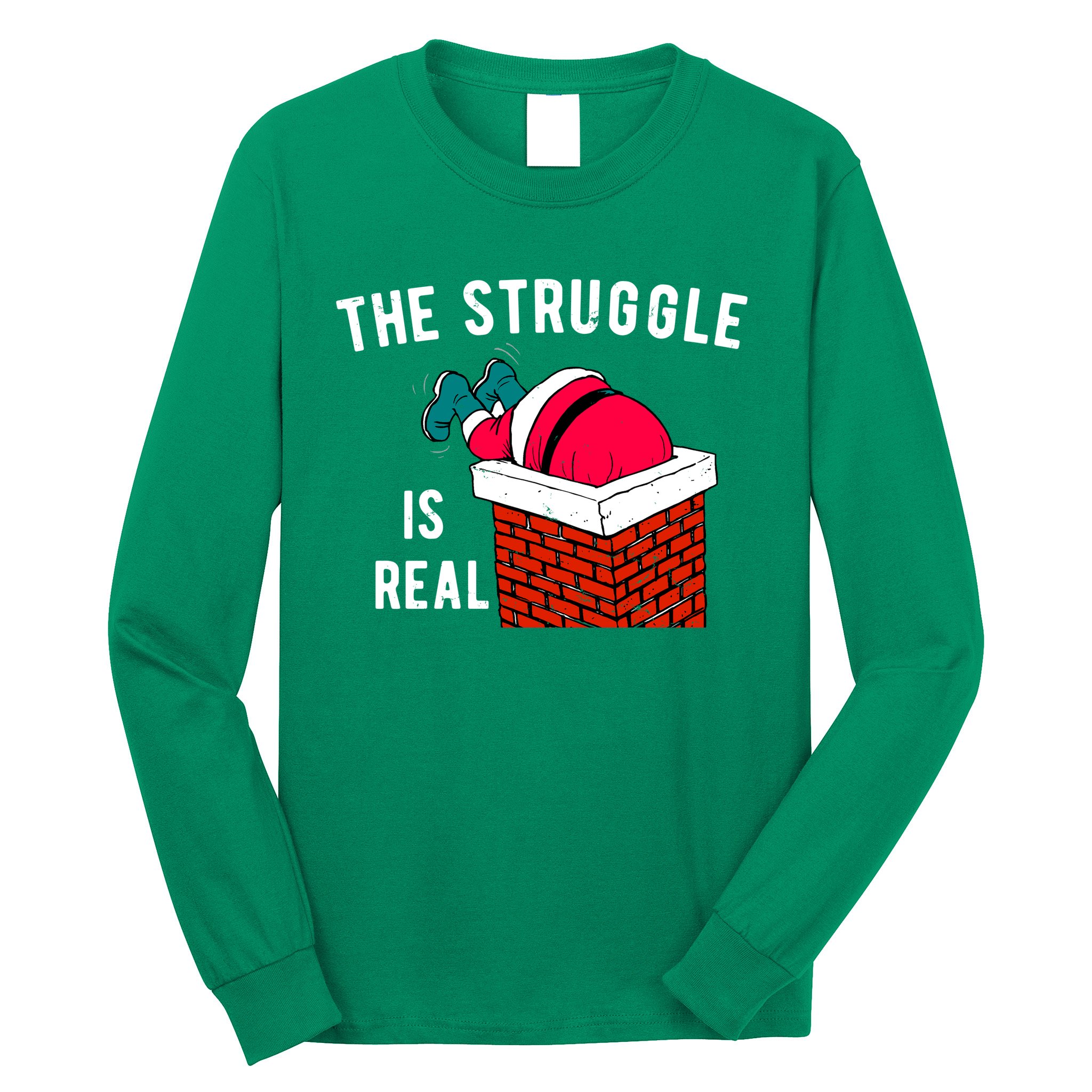 The Struggle Is Real Santa Funny Holiday Long Sleeve Shirt