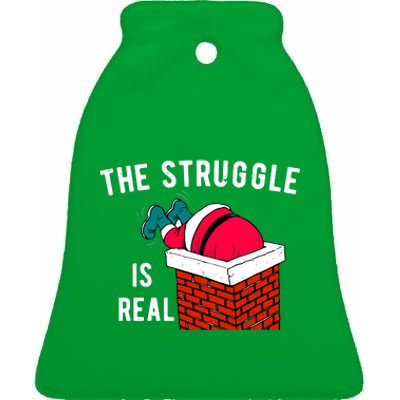 The Struggle Is Real Santa Funny Holiday Ceramic Bell Ornament