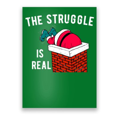 The Struggle Is Real Santa Funny Holiday Poster