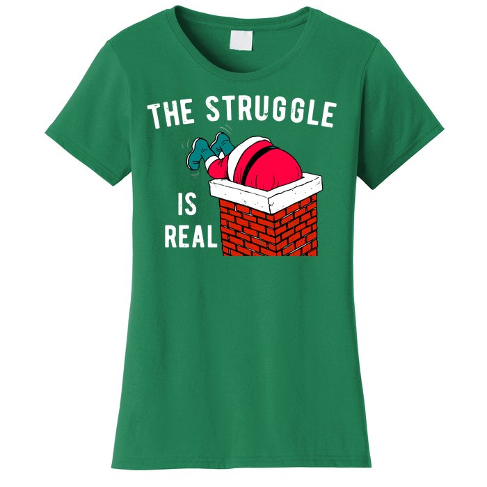 The Struggle Is Real Santa Funny Holiday Women's T-Shirt