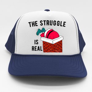 The Struggle Is Real Santa Funny Holiday Trucker Hat