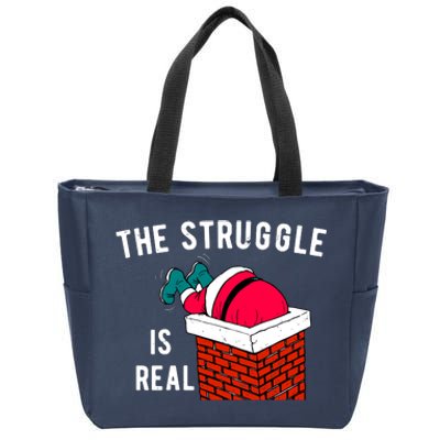 The Struggle Is Real Santa Funny Holiday Zip Tote Bag