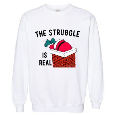 The Struggle Is Real Santa Funny Holiday Garment-Dyed Sweatshirt