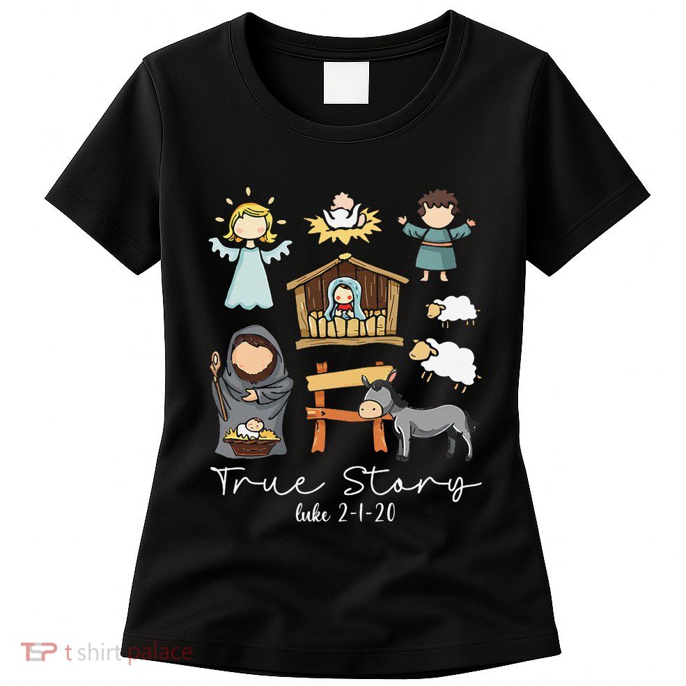 True Story Jesus Christmas Nativity Scene Christian Xmas Womens T-Shirt