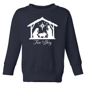 True Story Jesus Christmas Toddler Sweatshirt