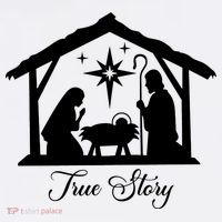 True Story Jesus Christmas T-Shirt