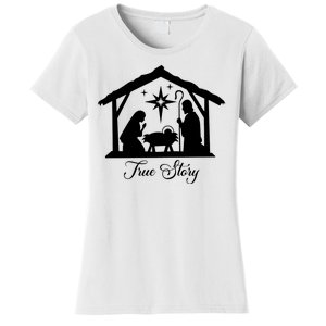 True Story Jesus Christmas Women's T-Shirt