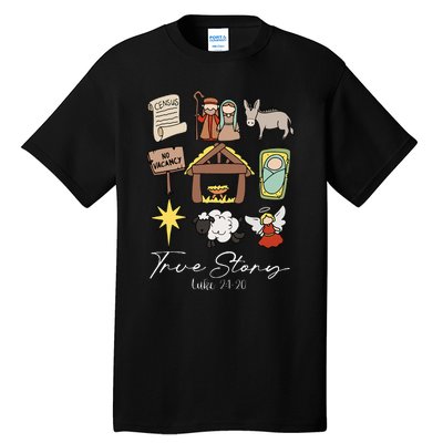 True Story Jesus Christmas Nativity Scene Christian Tall T-Shirt