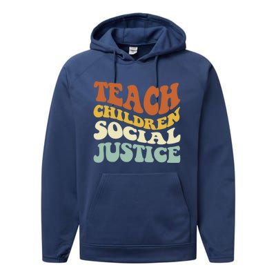 Teach Social Justice Funny Funny Gift Performance Fleece Hoodie