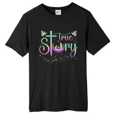 True Story Jesus Xmas Christmas Christian Nativity Scene Tall Fusion ChromaSoft Performance T-Shirt