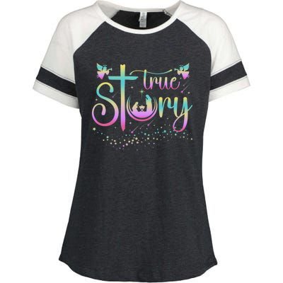 True Story Jesus Xmas Christmas Christian Nativity Scene Enza Ladies Jersey Colorblock Tee