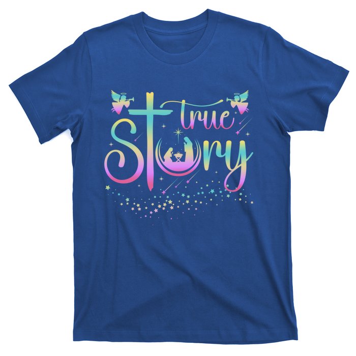 True Story Jesus Xmas Christmas Christian Nativity Scene T-Shirt