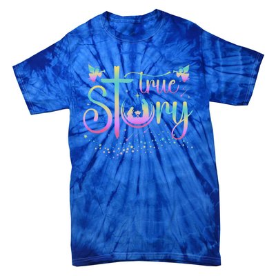 True Story Jesus Xmas Christmas Christian Nativity Scene Tie-Dye T-Shirt