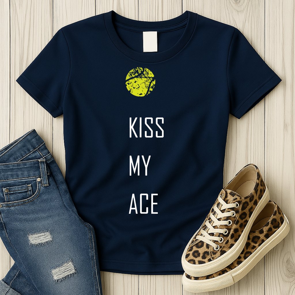 Tennis Shirts, Kiss My Ace Funny Cute Sports Gift Womens T-Shirt
