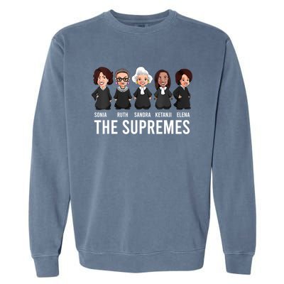 THE SUPREMES Ketanji Brown Jackson RBG Sotomayor Cute Garment-Dyed Sweatshirt