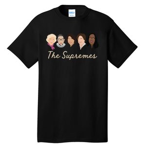 THE SUPREMES Ketanji Brown Jackson RBG Sotomayor Cute Tall T-Shirt