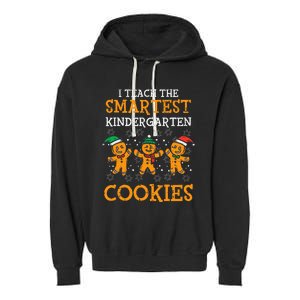 Teach Smartest Kindergarten Cookies Teacher Christmas Xmas Garment-Dyed Fleece Hoodie