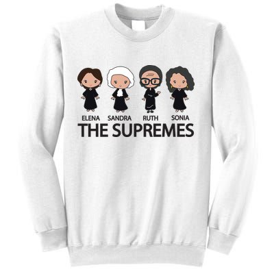 THE SUPREMES Ketanji Brown Jackson RBG Elena Sandra Ruth Sonia Sweatshirt
