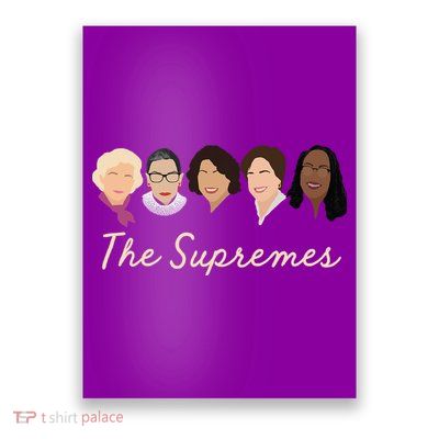 THE SUPREMES Ketanji Brown Jackson SCOTUS RBG Sotomayor Meme Poster