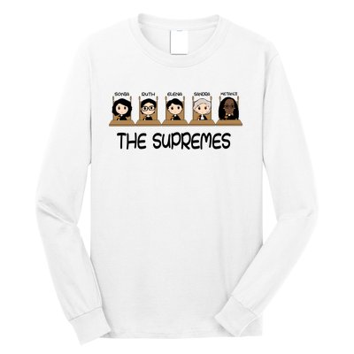 THE SUPREMES Ketanji Brown Jackson RBG Sotomayor Cute Long Sleeve Shirt