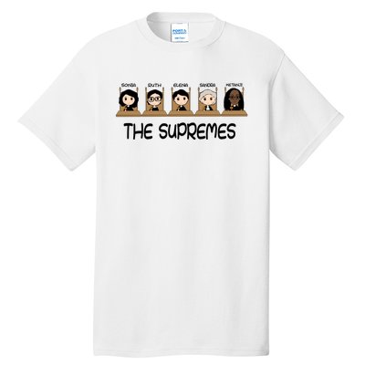 THE SUPREMES Ketanji Brown Jackson RBG Sotomayor Cute Tall T-Shirt