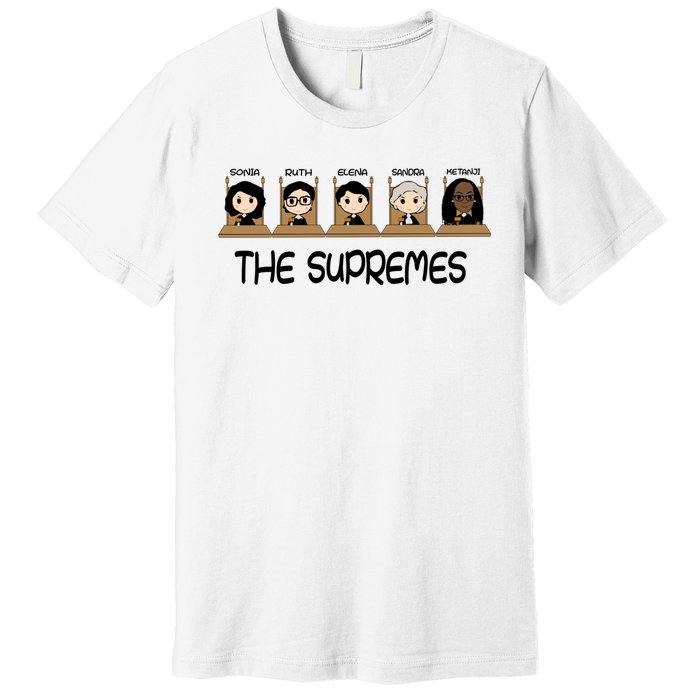 THE SUPREMES Ketanji Brown Jackson RBG Sotomayor Cute Premium T-Shirt