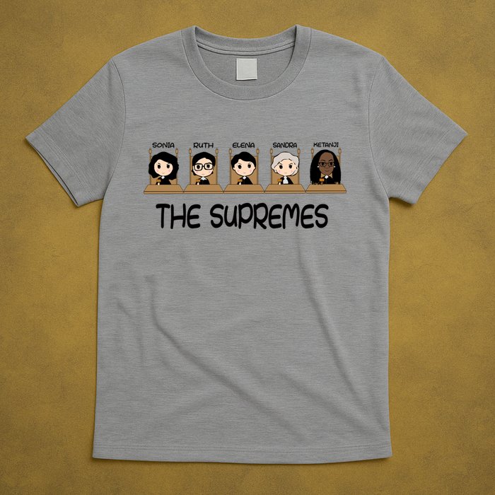 THE SUPREMES Ketanji Brown Jackson RBG Sotomayor Cute T-Shirt