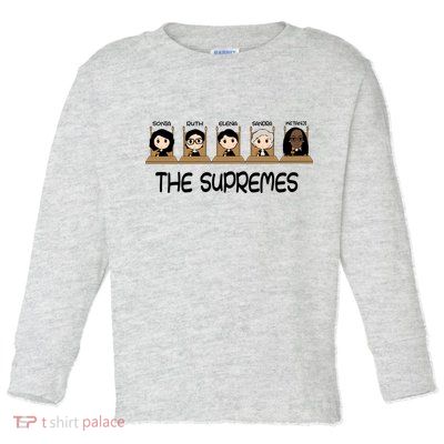 THE SUPREMES Ketanji Brown Jackson RBG Sotomayor Cute Toddler Long Sleeve Shirt