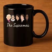 The Supremes Ketanji Brown Jackson Rbg Sotomayor Cute 11oz C Handle Ceramic Mug