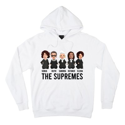 The Supremes Ketanji Brown Jackson Rbg Sotomayor Cute Hoodie