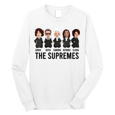 The Supremes Ketanji Brown Jackson Rbg Sotomayor Cute Long Sleeve Shirt