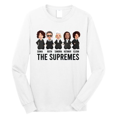 The Supremes Ketanji Brown Jackson Rbg Sotomayor Cute Long Sleeve Shirt