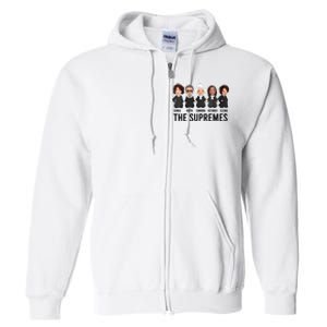 The Supremes Ketanji Brown Jackson Rbg Sotomayor Cute Full Zip Hoodie