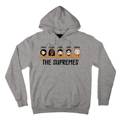 THE SUPREMES Ketanji Brown Jackson RBG Elena Sandra Ruth Sonia Tall Hoodie