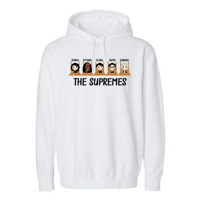 THE SUPREMES Ketanji Brown Jackson RBG Elena Sandra Ruth Sonia Garment-Dyed Fleece Hoodie