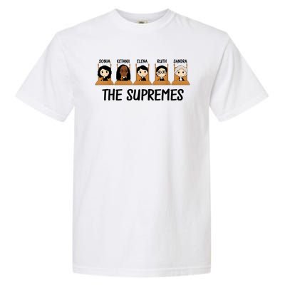 THE SUPREMES Ketanji Brown Jackson RBG Elena Sandra Ruth Sonia Garment-Dyed Heavyweight T-Shirt