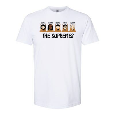 THE SUPREMES Ketanji Brown Jackson RBG Elena Sandra Ruth Sonia Softstyle CVC T-Shirt