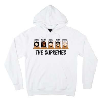 THE SUPREMES Ketanji Brown Jackson RBG Elena Sandra Ruth Sonia Hoodie