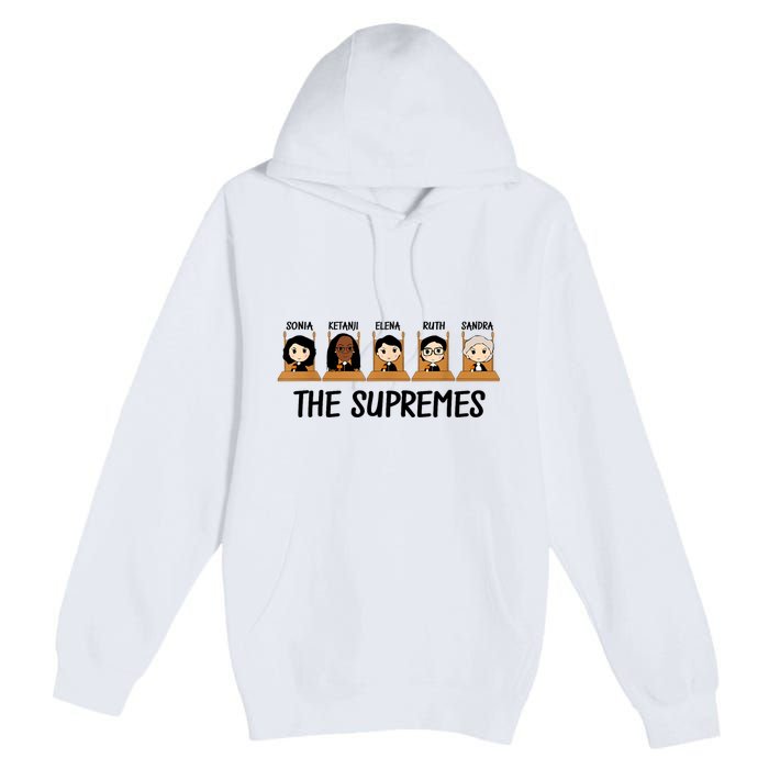 THE SUPREMES Ketanji Brown Jackson RBG Elena Sandra Ruth Sonia Premium Pullover Hoodie