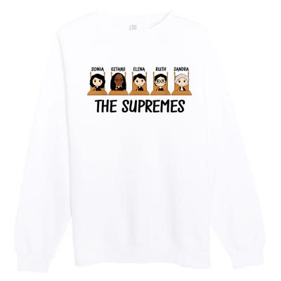 THE SUPREMES Ketanji Brown Jackson RBG Elena Sandra Ruth Sonia Premium Crewneck Sweatshirt