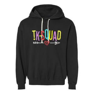 TK Squad Kindergarten Teachers Students Back To School Gift Garment-Dyed Fleece Hoodie