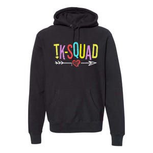 TK Squad Kindergarten Teachers Students Back To School Gift Premium Hoodie