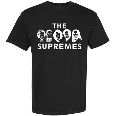 The Supremes Ketanji Brown Jackson SCOTUS RBG Supreme Court Garment-Dyed Heavyweight T-Shirt