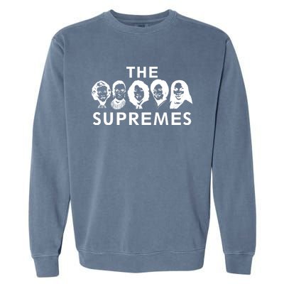 The Supremes Ketanji Brown Jackson SCOTUS RBG Supreme Court Garment-Dyed Sweatshirt