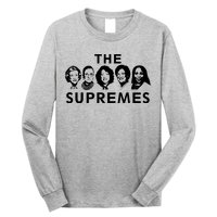 The Supremes Ketanji Brown Jackson SCOTUS RBG Supreme Court Long Sleeve Shirt